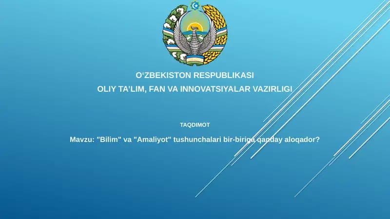 "Bilim"va"Amaliyot"tushunchalaribir-birigaqandayaloqador?