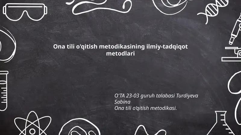 Ona tili o'qitish metodikasining ilmiy-tadqiqot metodlari