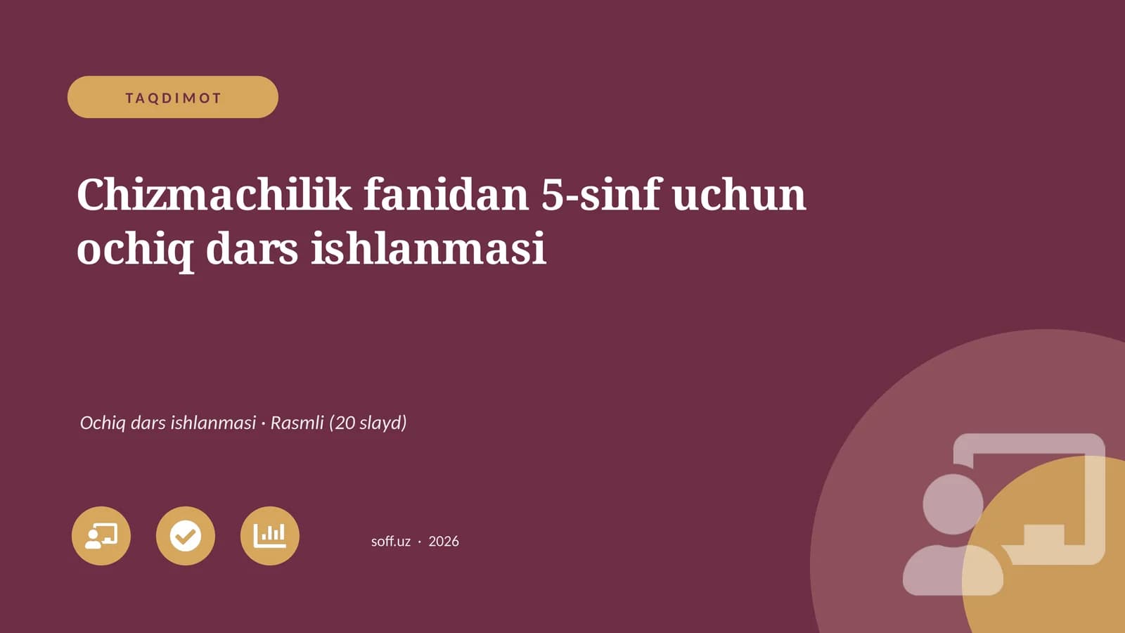Chizmachilik fanidan 5-sinf uchun ochiq dars ishlanmasi