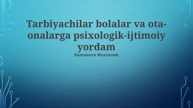 Bolalar va Ota-onalarga Psixososial Yordam Ko'rsatishning Ahamiyati
