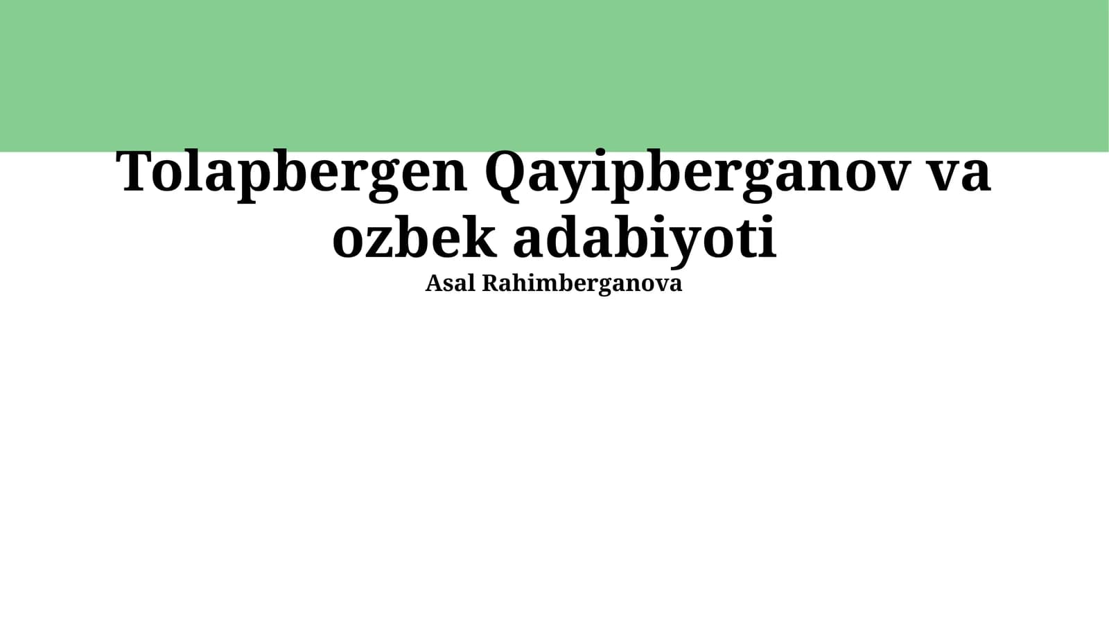 Tolapbergen Qayipberganov va ozbek adabiyoti