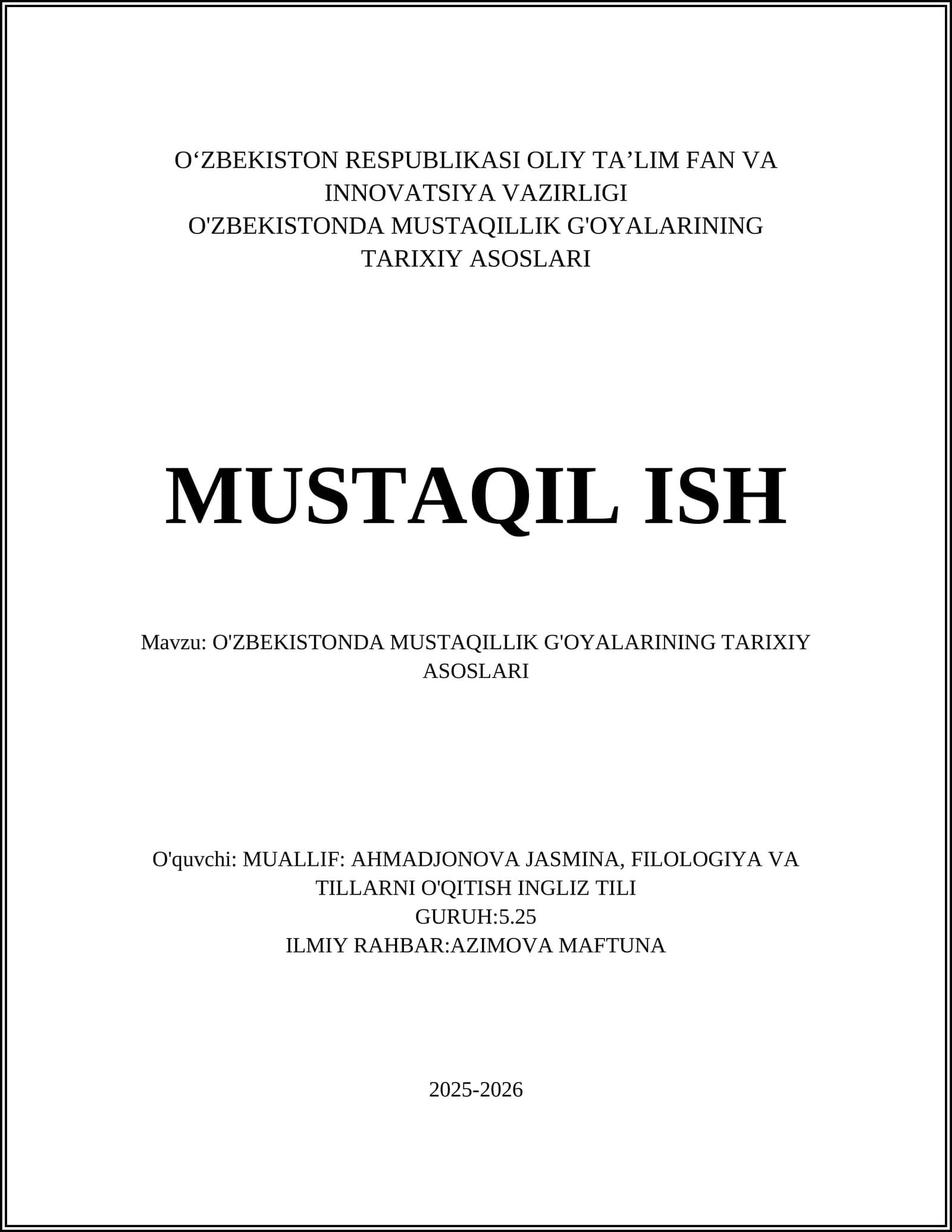 O'ZBEKISTONDA MUSTAQILLIK G'OYALARINING TARIXIY ASOSLARI