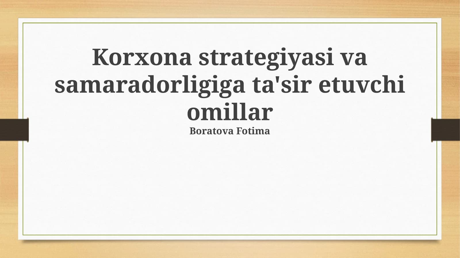 Korxona strategiyasi va samaradorligiga ta'sir etuvchi omillar