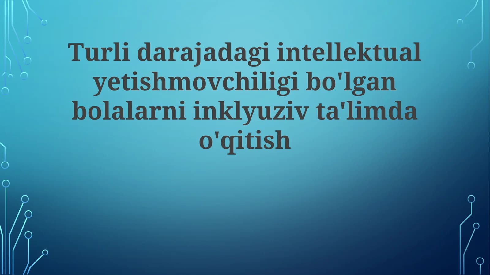 Inklyuziv Sinf Xonalarida Intellektual Nogiron Bolalar Uchun O'quv Dasturlari