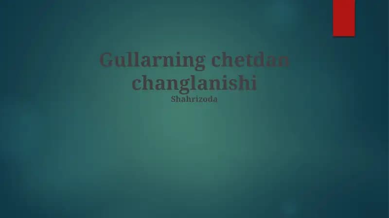 Gullarning chetdan changlanishi