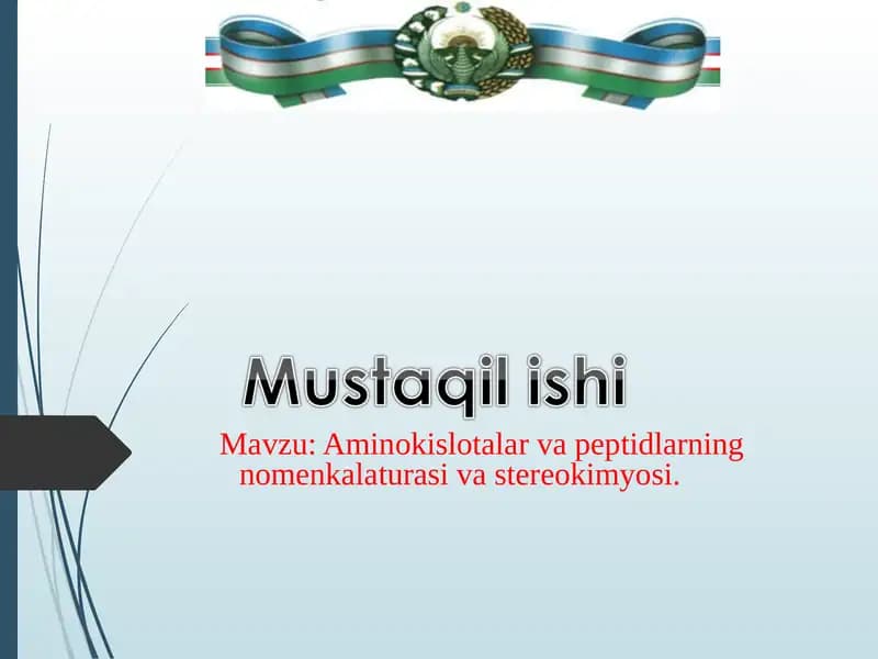 Aminokislotalar va peptidlarning nomenkalaturasi va stereokimyosi