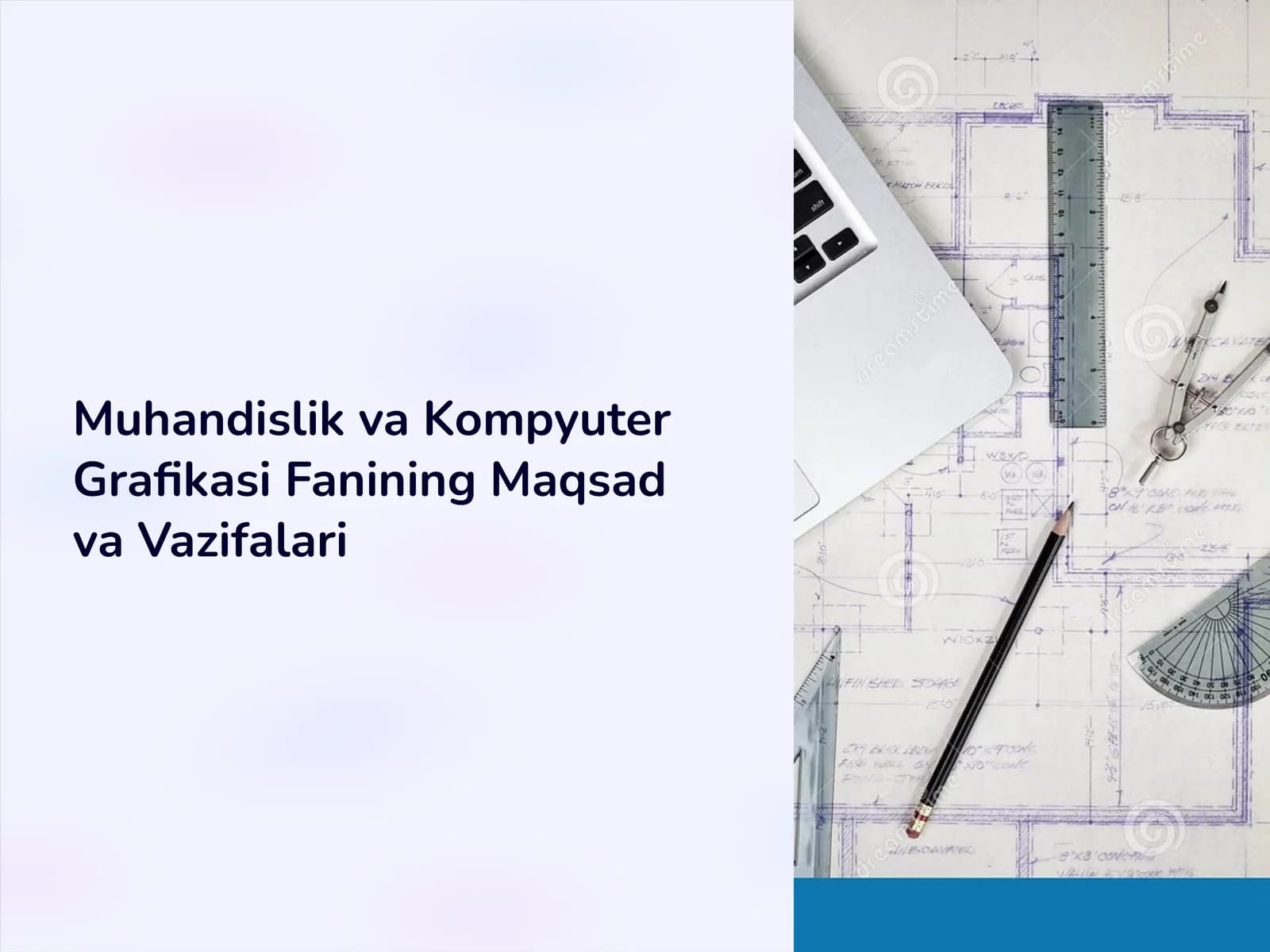 Muhandislik va Kompyuter Grafikasi Fanining Maqsad va Vazifalari