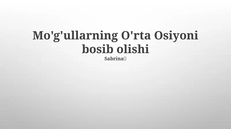 Mo'g'ullarning O'rta Osiyoni bosib olishi