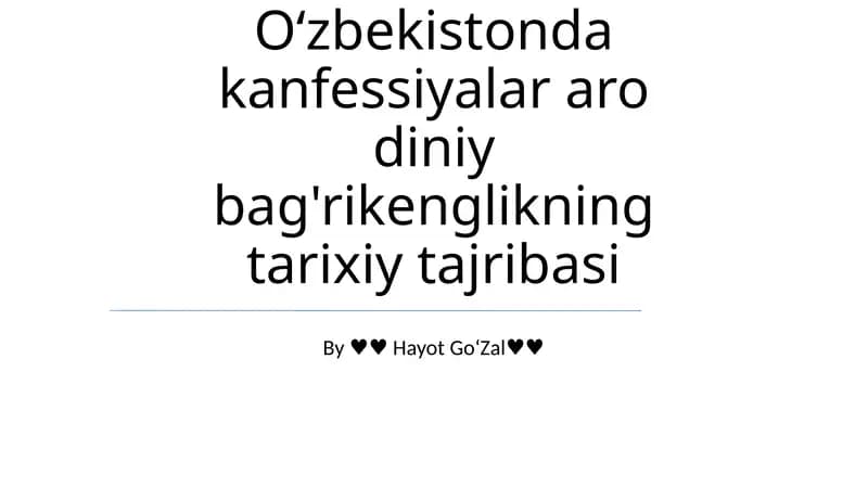 Oʻzbekistonda kanfessiyalar aro diniy bag'rikenglikning tarixiy tajribasi