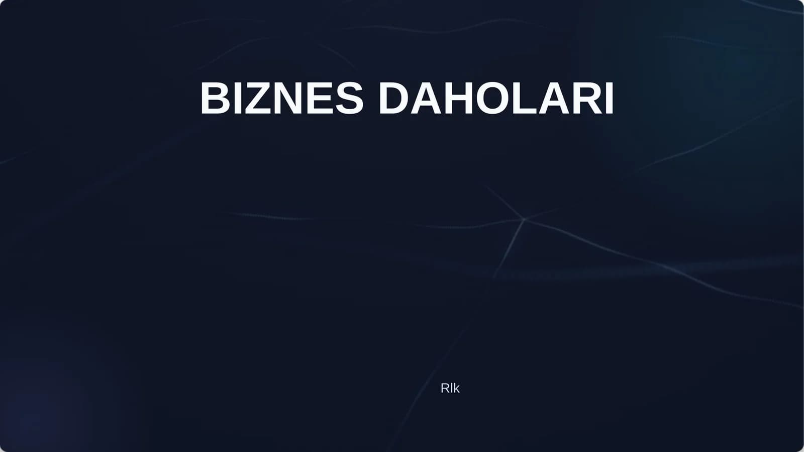 BIZNES DAHOLARI