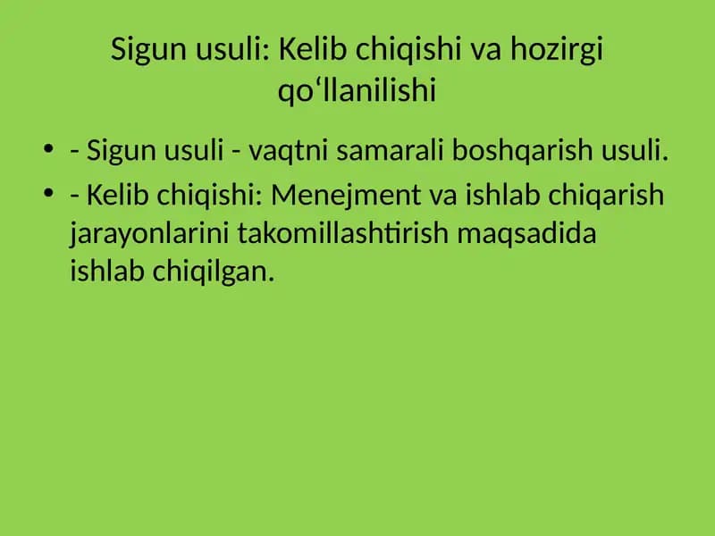 Sigun usuli: Kelib chiqishi va hozirgi qo‘llanilishi