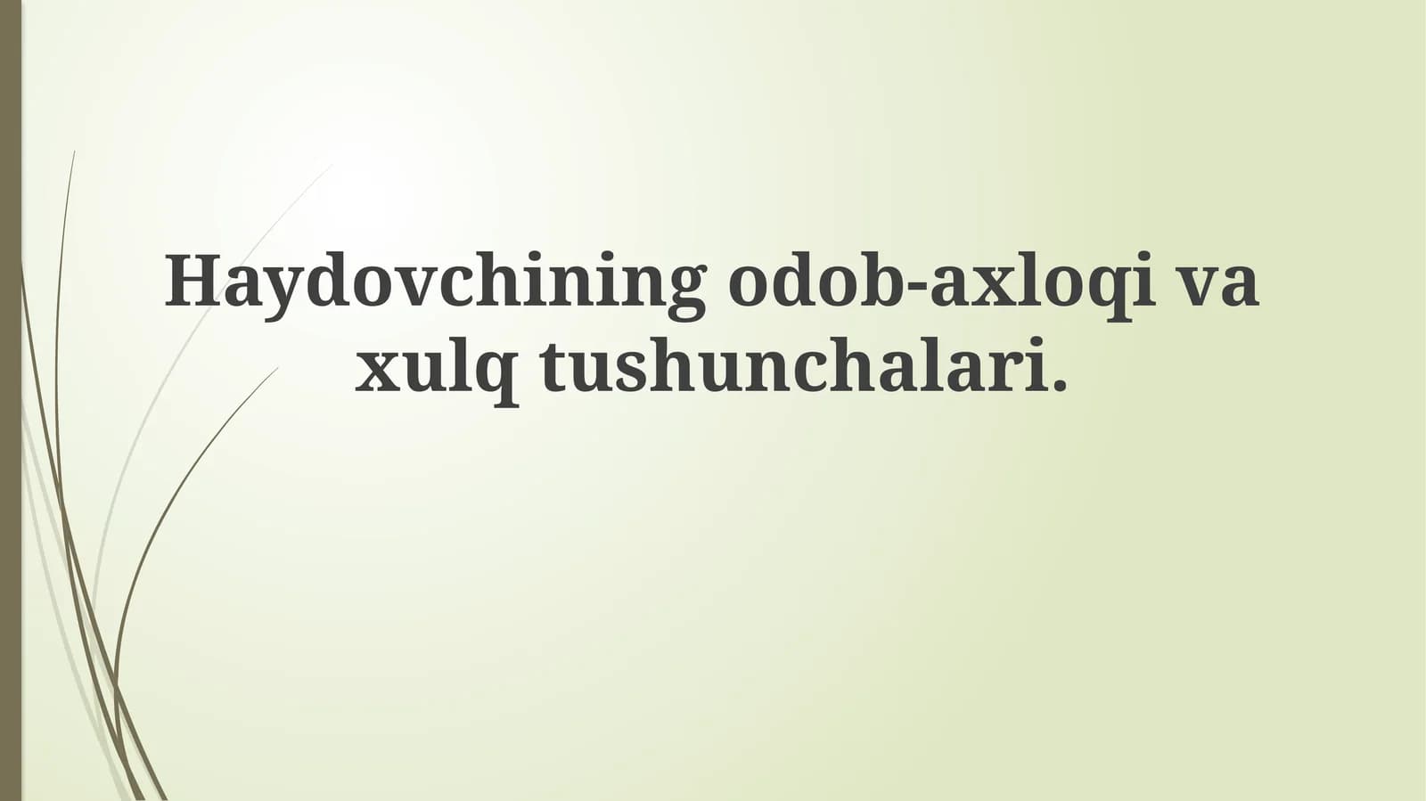Haydovchining odob-axloqivaxulqtushunchalari
