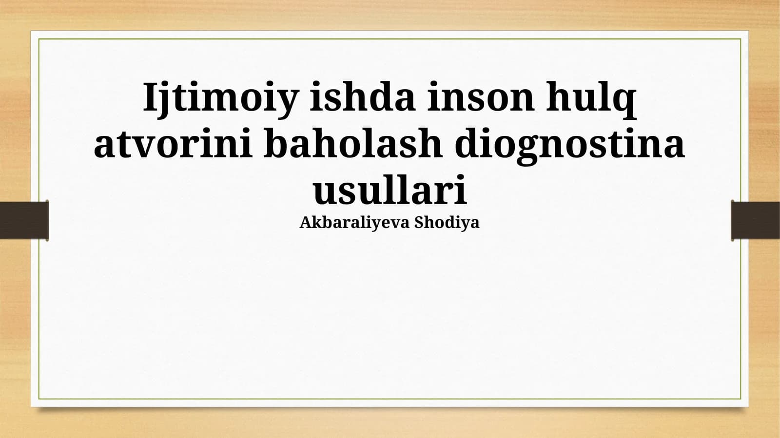 Ijtimoiy ishda inson hulq atvorini baholash diognostina usullari