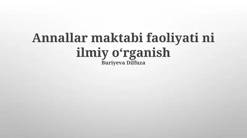 Annallar maktabi faoliyati ni ilmiy oʻrganish