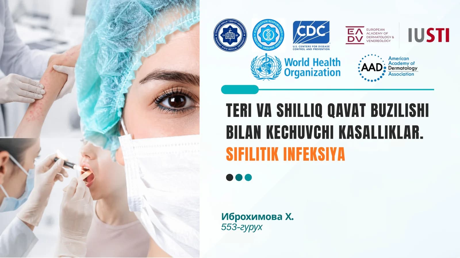 TERI VA SHILLIQ QAVAT BUZILISHI BILAN KECHUVCHI KASALLIKLAR.SIFILITIK INFEKSIYA