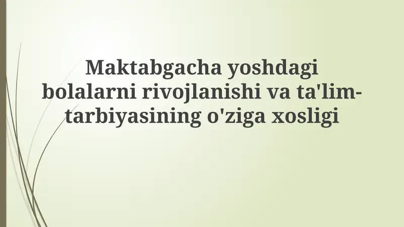 Maktabgacha yoshdagi bolalarning rivojlanishi