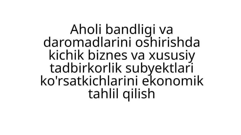 Kichik biznes va xususiy tadbirkorlik