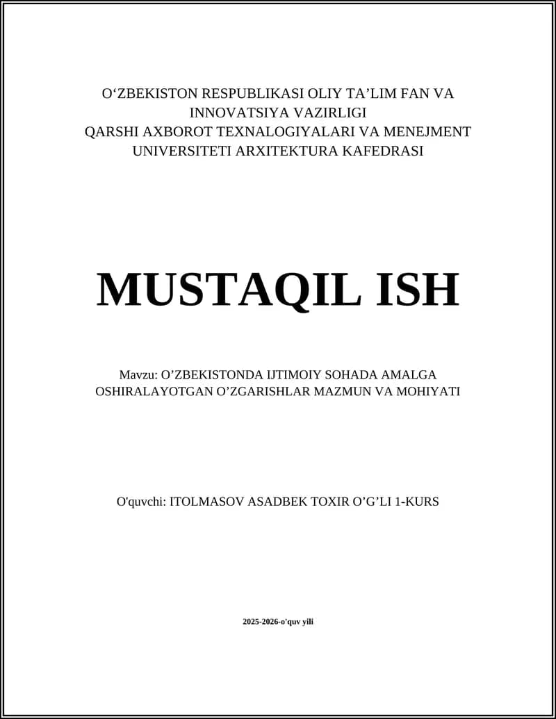 O’ZBEKISTONDA IJTIMOIY SOHADA AMALGA OSHIRALAYOTGAN O’ZGARISHLAR MAZMUN VA MOHIYATI