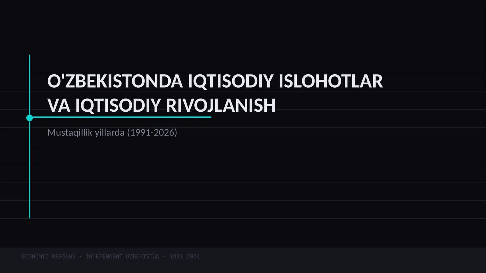O'ZBEKISTONDA IQTISODIY ISLOHOTLARVA IQTISODIY RIVOJLANISH