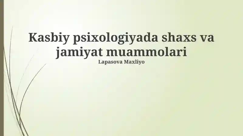 Kasbiy psixologiyada shaxs va jamiyat muammolari
