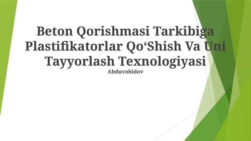 Beton Qorishmasi Tarkibiga Plastifikatorlar QoʻShish Va Uni Tayyorlash Texnologiyasi