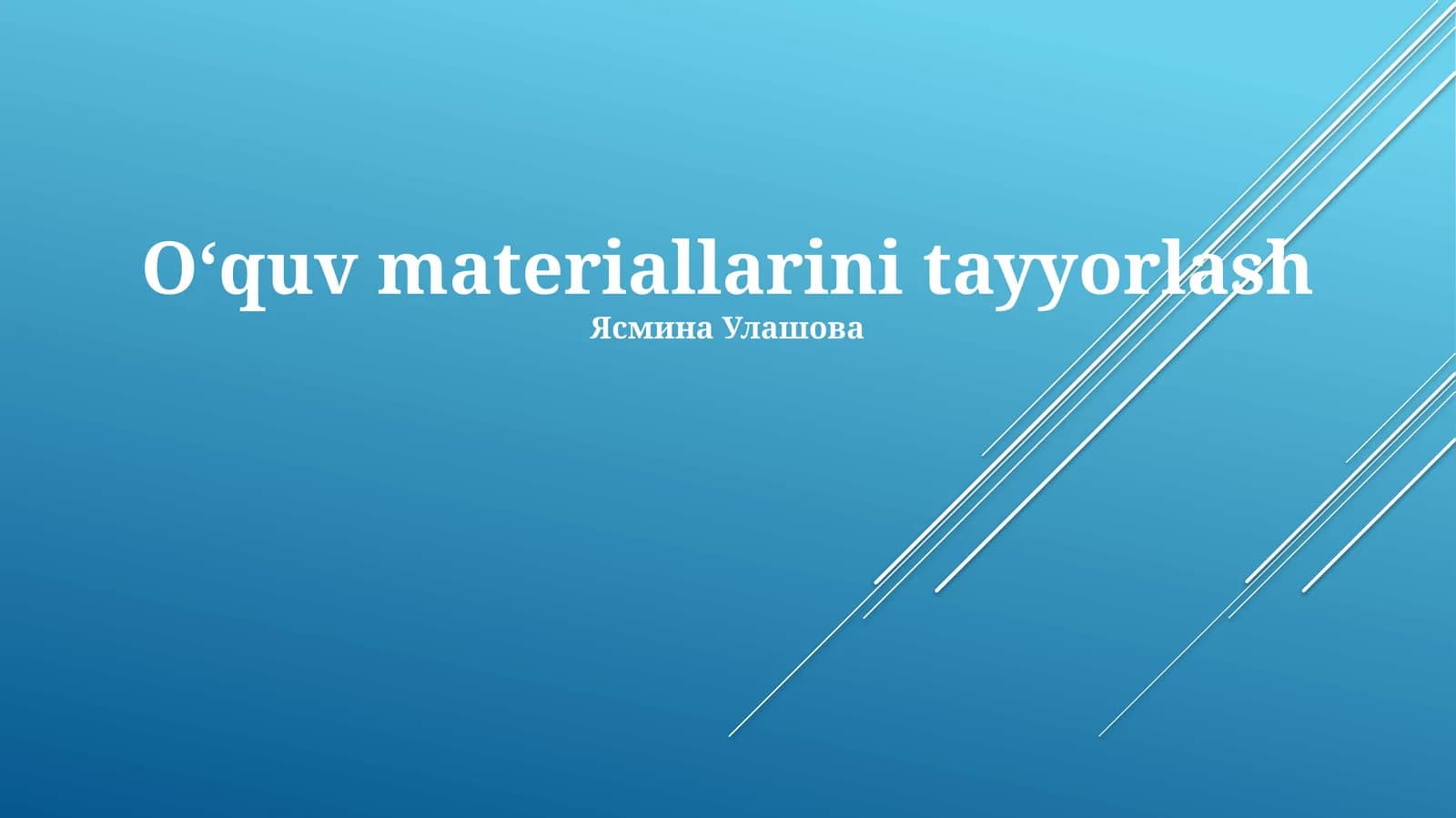 O‘quv materiallarini tayyorlash