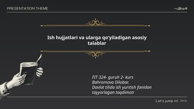 Ish hujjatlari va ularga qoʻyiladigan asosiy talablar