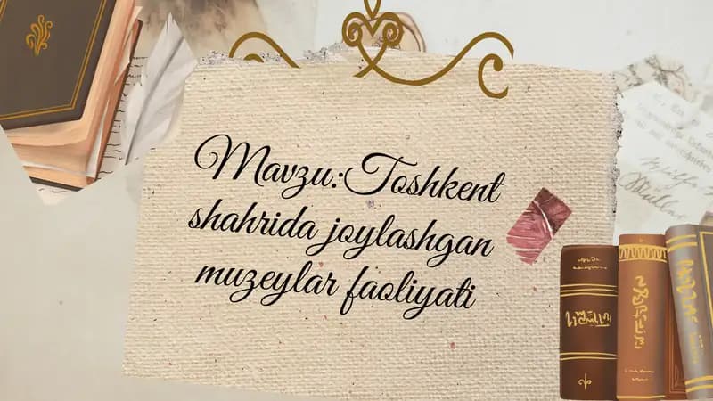 Toshkent shahrida joylashgan muzeylar faoliyati