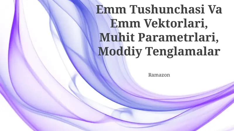 Emm Tushunchasi Va Emm Vektorlari, Muhit Parametrlari, Moddiy Tenglamalar