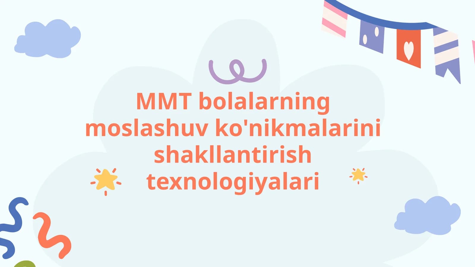 MMT bolalarning moslashuv ko'nikmalarini shakllantirish texnologiyalari