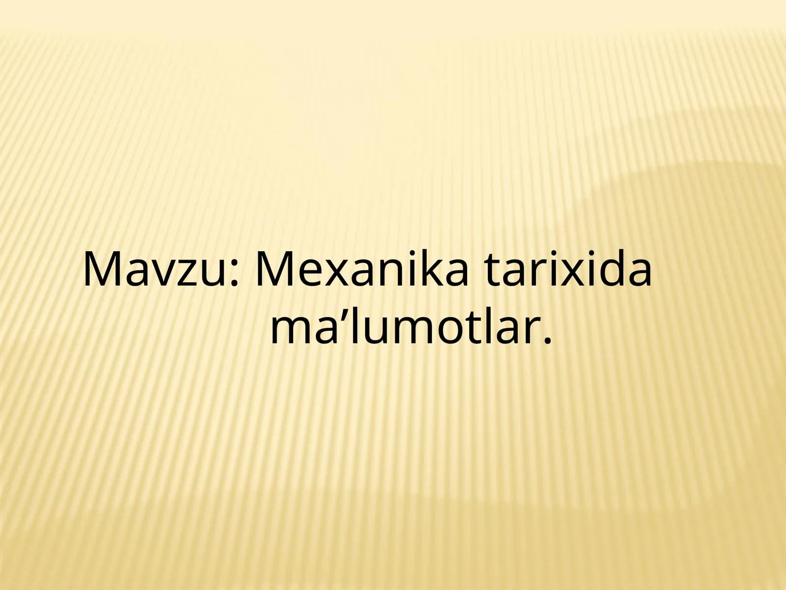 Mexanika tarixida ma’lumotlar