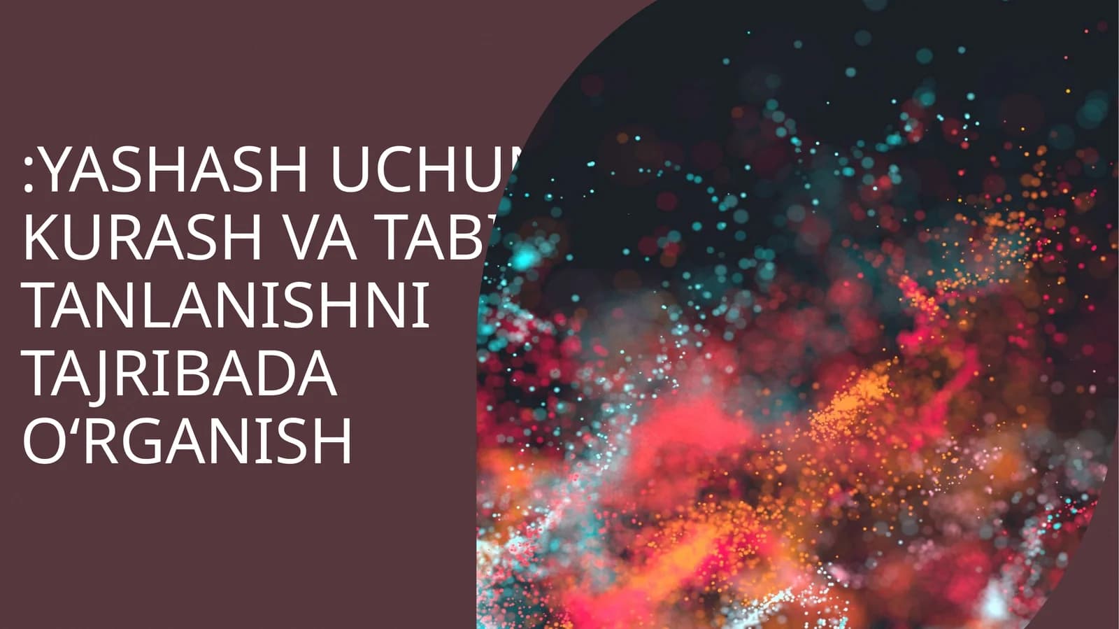 YASHASH UCHUN KURASH VA TABIIY TANLANISHNI TAJRIBADA O‘RGANISH