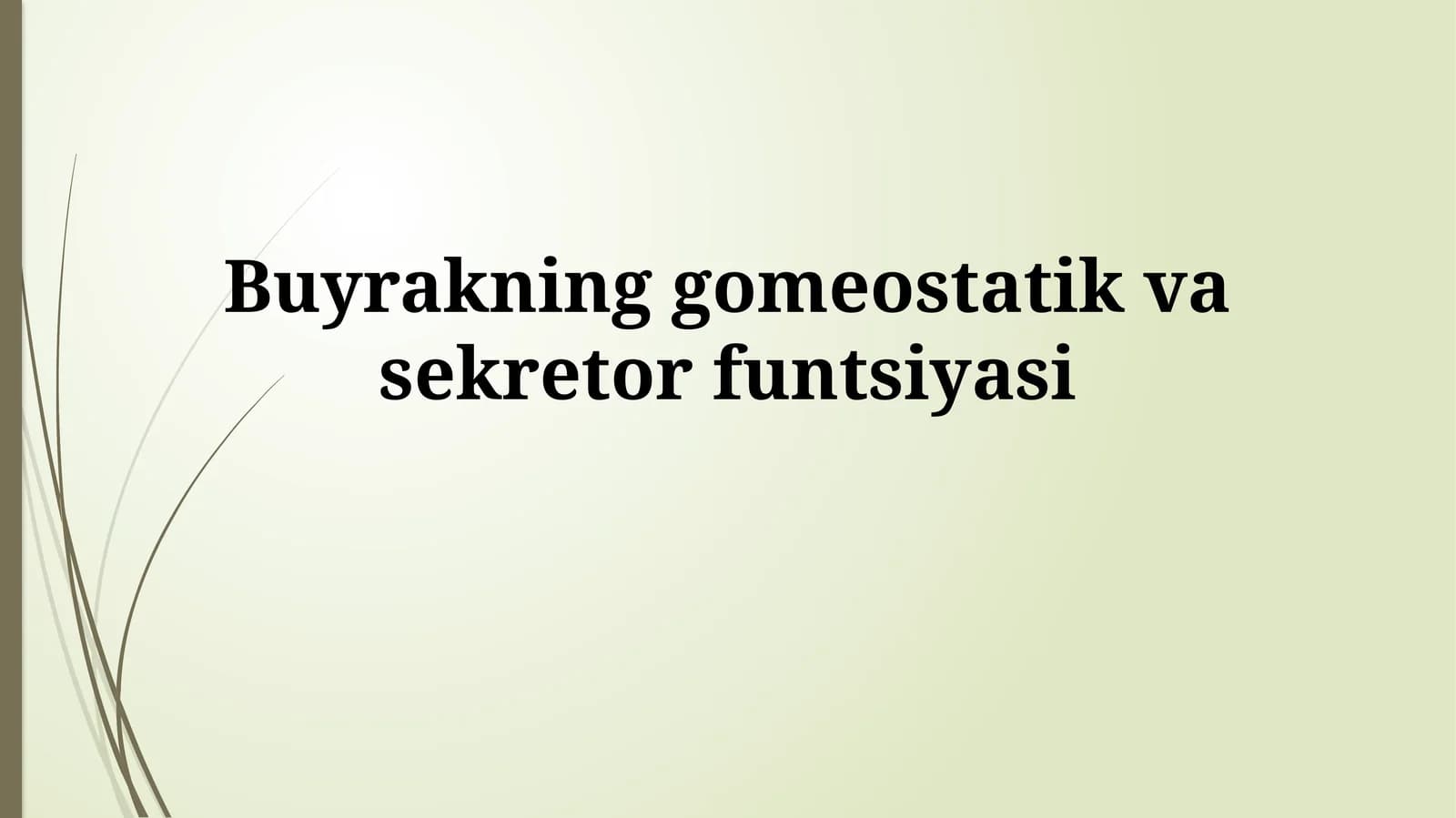 Buyrakning gomeostatik vasekretorfuntsiyasi