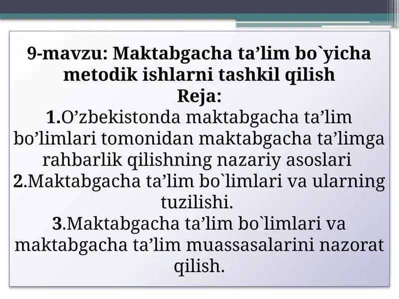 9-mavzu: Maktabgacha ta'lim bo'yiicha metodik ishlarni tashkil qilish
