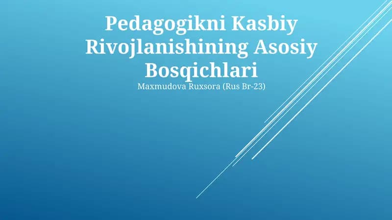 Pedagogikni Kasbiy Rivojlanishining Asosiy Bosqichlari