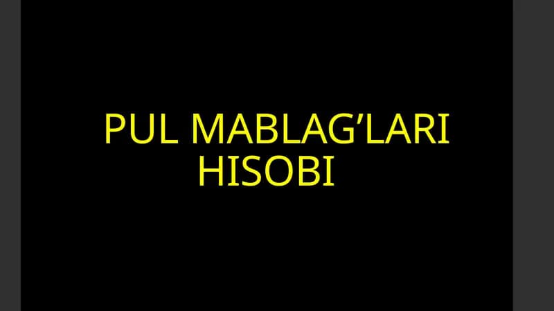 Pul mablag'lari hisobi