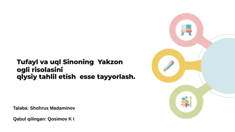 Tufail va Uql Sinoning Yakzon o'g'li risolasini qlysiy tahlil etish esse