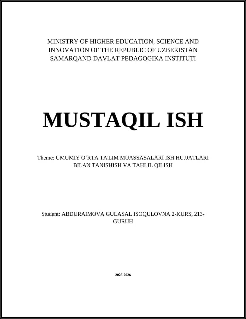 UMUMIY OʻRTA TA'LIM MUASSASALARI ISH HUJJATLARI BILAN TANISHISH VA TAHLIL QILISH