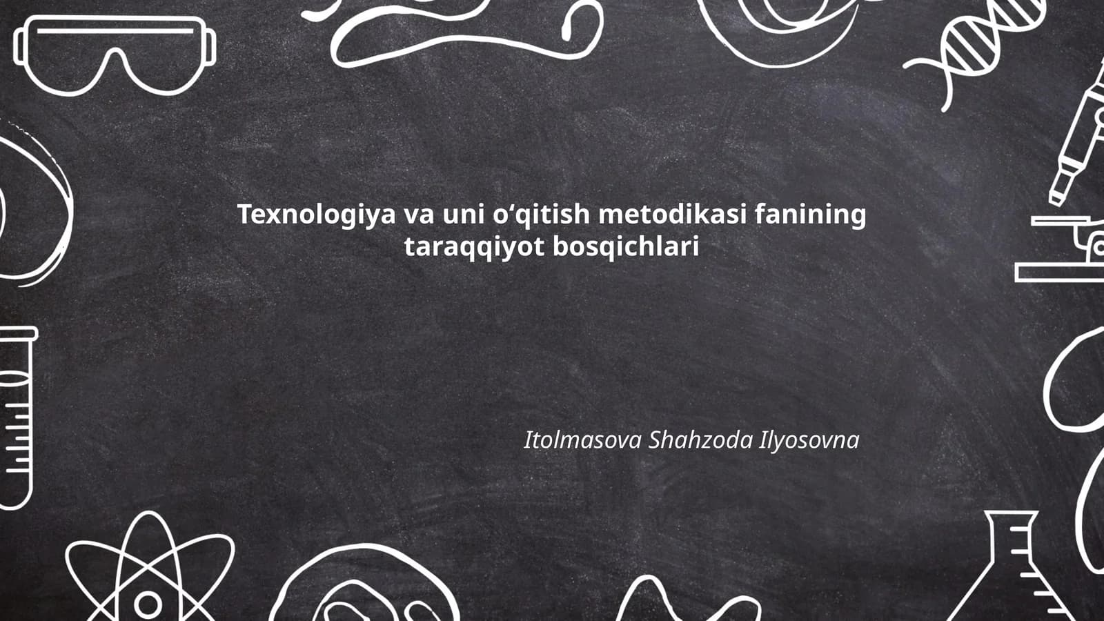 Texnologiya va uni oʻqitish metodikasi fanining taraqqiyot bosqichlari