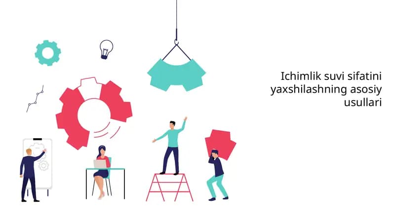 Ichimlik suvi sifatini yaxshilashning asosiy usullari