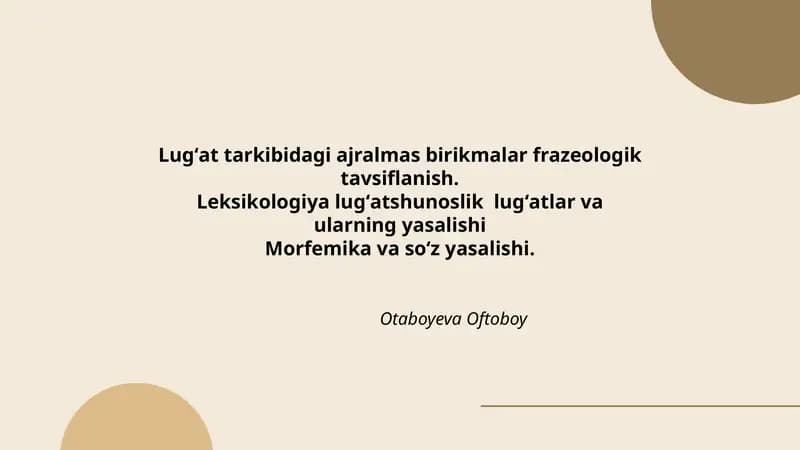 Lugʻat tarkibidagi ajralmas birikmalar frazeologik tavsiflanish