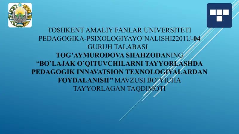 Bo’lajak o’qituvchilarni tayyorlashda pedagogik innavatsion texnologiyalardan foydalanish