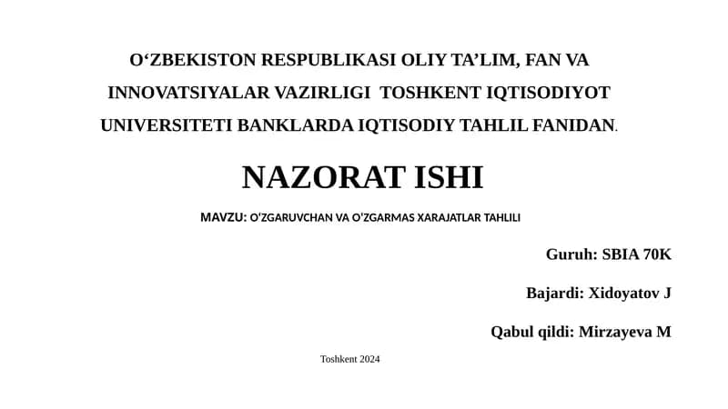 O'ZGARUVCHAN VA O‘ZGARMAS XARAJATLAR TAHLILI