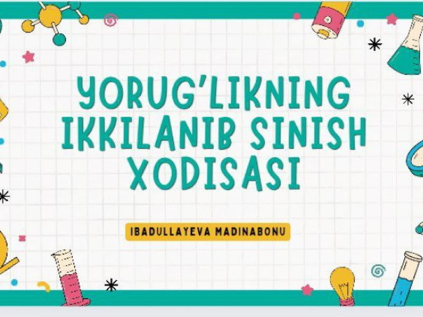 Yorug’likningikkilanibsinishhodisasi