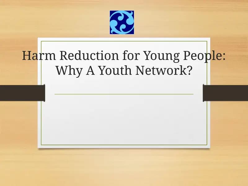 Harm Reduction for Young People