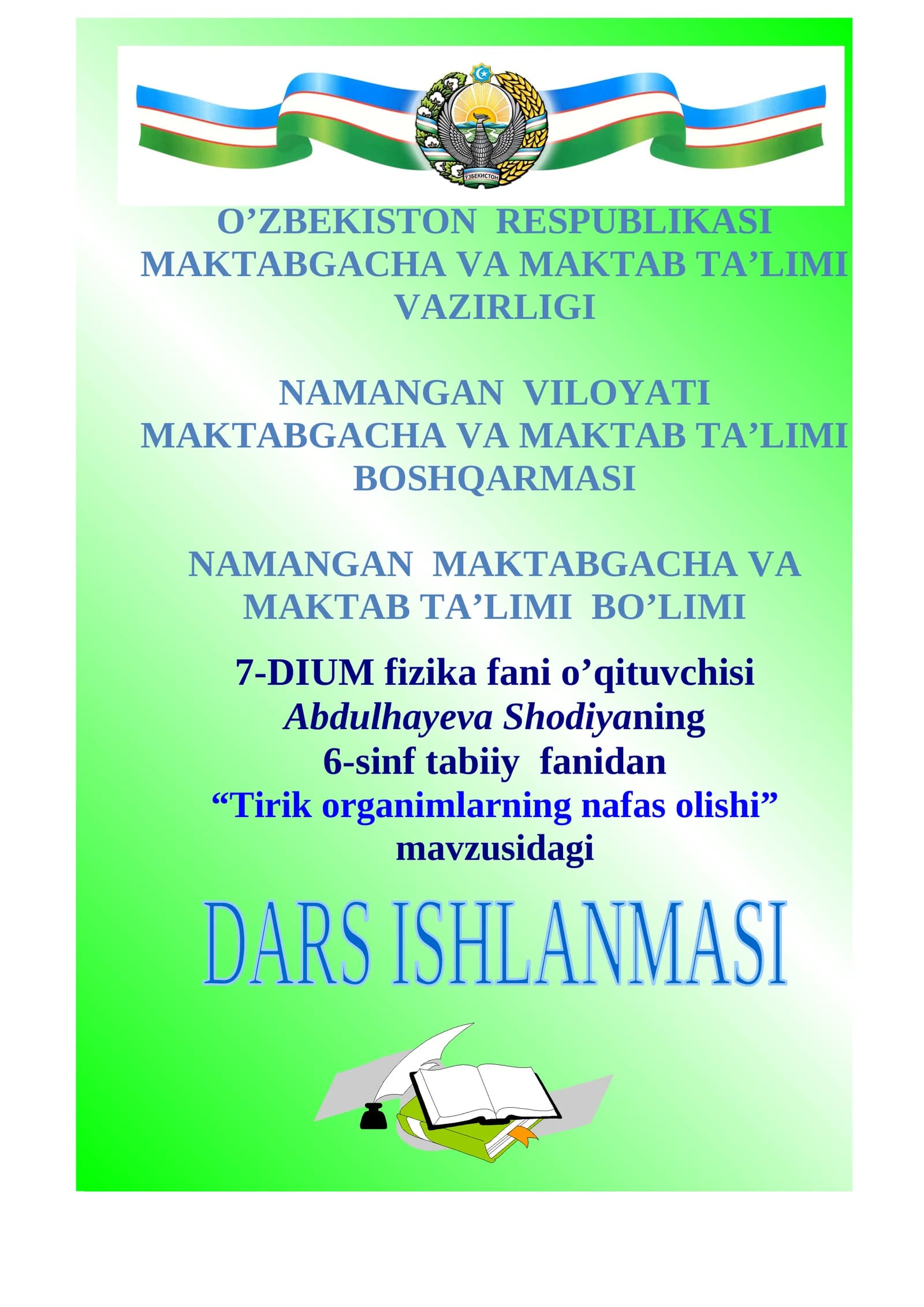6-sinf Tabiiy fanidan Tirik organizmlarning nafas olishi ochiq dars ishlanmasi