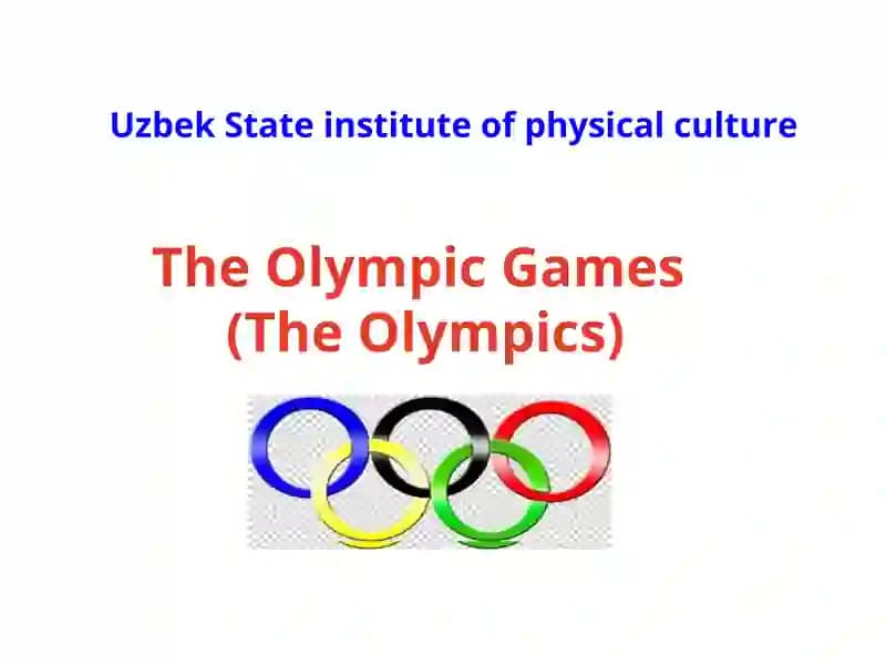 The Olympic Games(The Olympics)