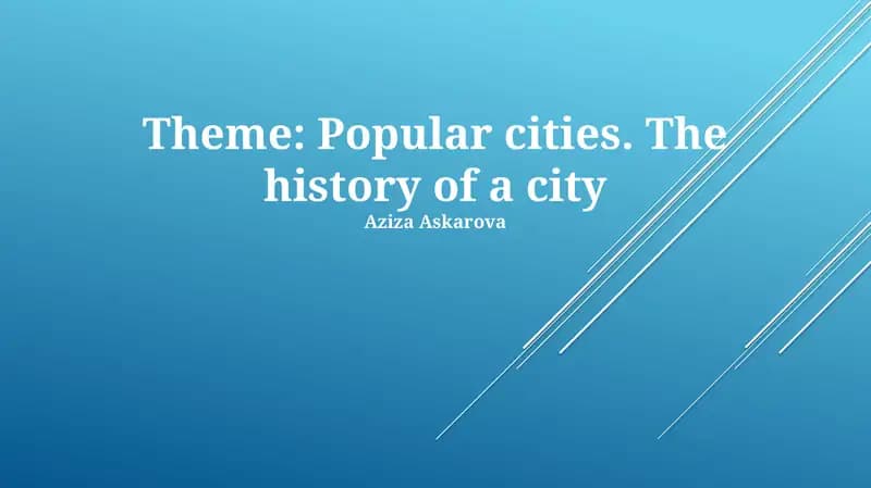 Popular cities. The history of a city