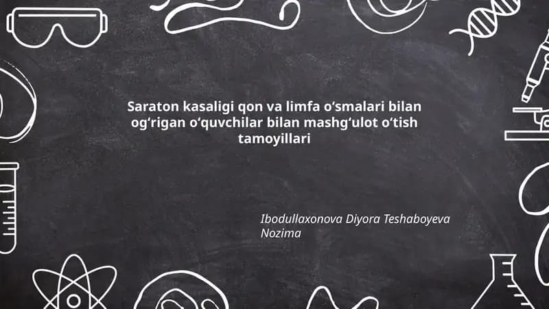Saraton kasaligi qon va limfa oʻsmalari bilan ogʻrigan oʻquvchilar bilan mashgʻulot oʻtish tamoyillari