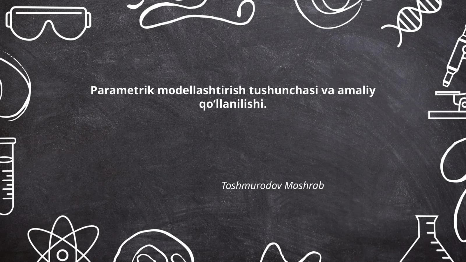 Parametrik modellashtirish tushunchasi va amaliy qo‘llanilishi